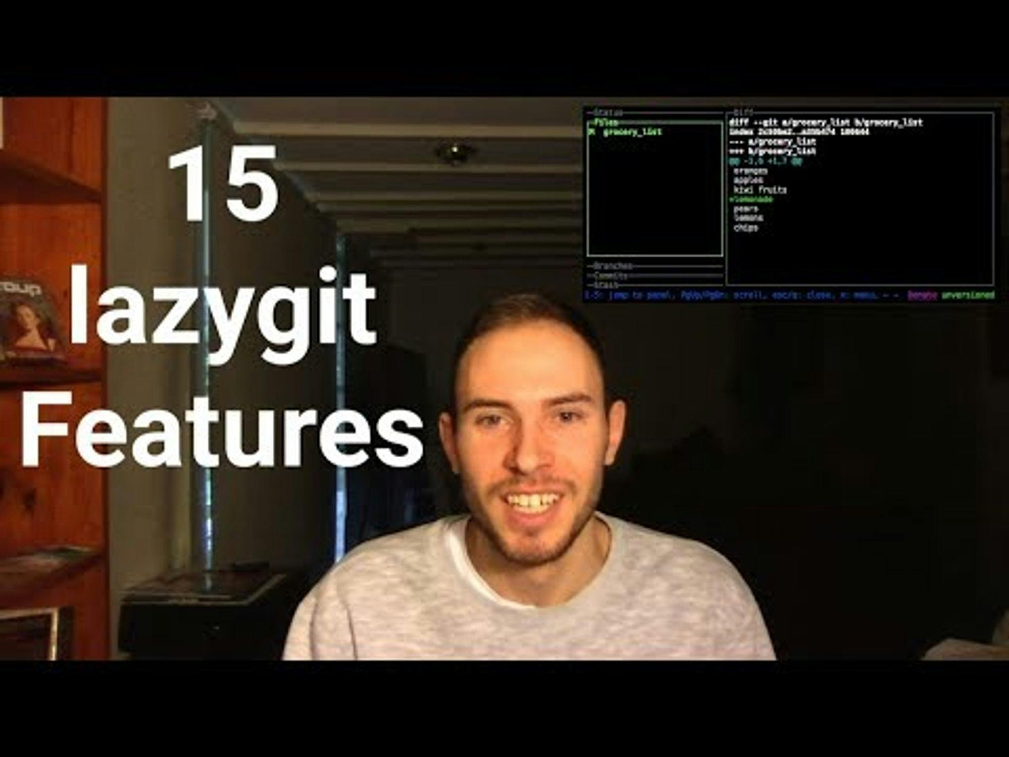 15 Lazygit Features In Under 15 Minutes